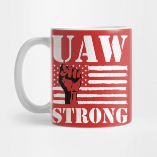 UAW Strong UAW Proud Union Pride UAW Laborer Worker Mug